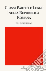 Classi, partiti e Legge nella repubblica romana libro