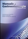 Manuale di gastroenterologia. Con CD-ROM libro