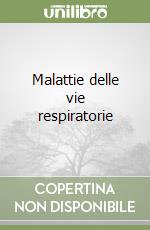 Malattie delle vie respiratorie libro