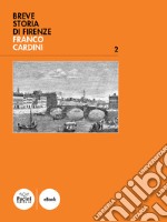 Breve storia di Firenze libro