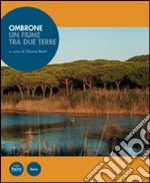 Ombrone, un fiume tra due terre libro