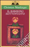 Il bambino sotto vuoto libro