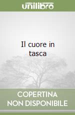 Il cuore in tasca libro