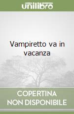 Vampiretto va in vacanza libro