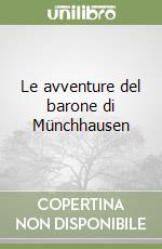 Le avventure del barone di Münchhausen libro