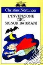 L'invenzione del signor Bat(man) libro