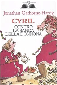 Cyril contro la banda della Donnona libro