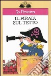 Il pirata sul tetto libro