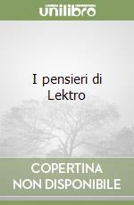 I pensieri di Lektro libro