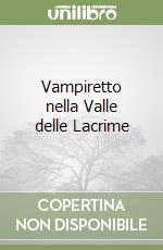 Vampiretto nella Valle delle Lacrime libro