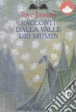 Racconti dalla valle dei Mumin libro