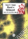 Mazel e Shlimazel libro