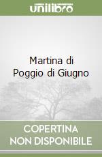 Martina di Poggio di Giugno libro
