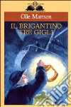 Il brigantino Tre Gigli libro