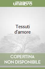 Tessuti d'amore