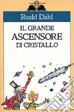 Il grande ascensore di cristallo libro