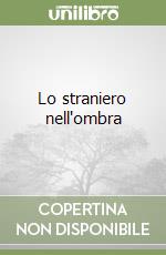 Lo straniero nell'ombra