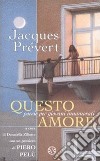 Questo amore. Poesie per giovani innamorati libro