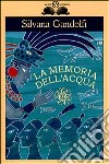 La memoria dell'acqua libro