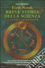 Breve storia della scienza. La ricerca della verità libro