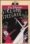 Streghe stregate libro