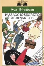 Passaggio segreto al binario 13 libro