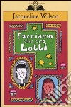 Facciamo che ero Lotti libro