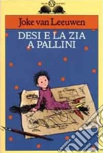 Desi e la zia a pallini libro