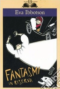 Fantasmi in riserva
