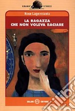 La ragazza che non voleva baciare