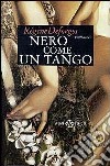 Nero come un tango libro