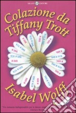 Colazione da Tiffany Trott libro