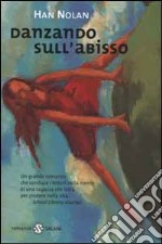 Danzando sull'abisso libro