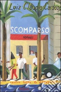 Scomparso. Contro tutte le dittature! libro