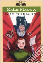 Un amico di 448 anni libro