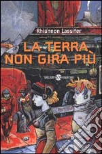 La Terra non gira piu' libro