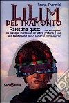 Lilim del tramonto. Palestina quest libro