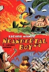 Neandertal Boy e i Sapienti-Sapienti libro