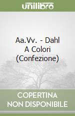 Aa.Vv. - Dahl A Colori (Confezione) libro