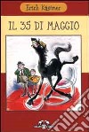 Il 35 di Maggio. Ovvero Corrado alla ricerca dei Mari del Sud libro