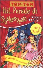 Hit parade di Shakespeare. Ediz. illustrata libro