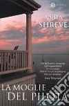 La moglie del pilota libro di Shreve Anita