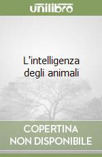 L'intelligenza degli animali libro