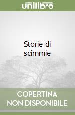 Storie di scimmie libro