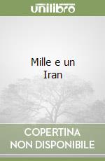 Mille e un Iran libro