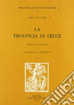 La provincia di Lecce. Bozzetti di viaggio libro