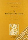 La provincia di Lecce. Bozzetti di viaggio libro di De Giorgi Cosimo