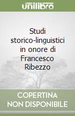 Studi storico-linguistici in onore di Francesco Ribezzo libro