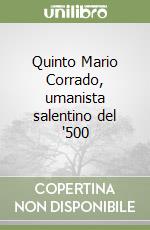 Quinto Mario Corrado, umanista salentino del '500 libro