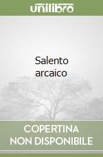 Salento arcaico